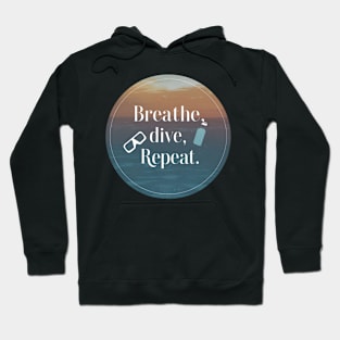 breathe dive repeat Hoodie